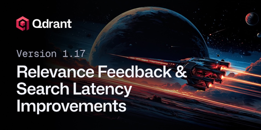 Qdrant 1.17 - Relevance Feedback & Search Latency Improvements